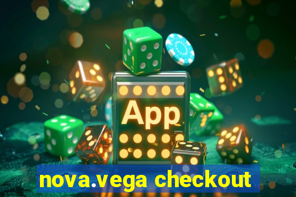 nova.vega checkout